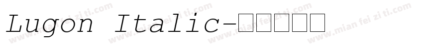 Lugon Italic字体转换